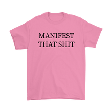 Manifest That Shit