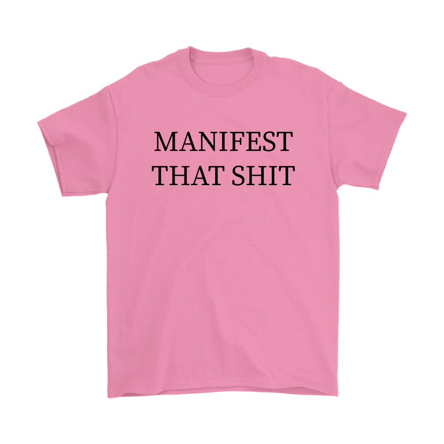 Manifest That Shit