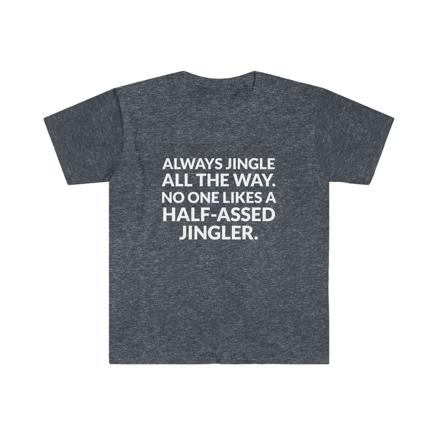 Jingle All The Way T-Shirt