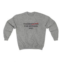 Thanks For Nothing Crewneck Sweatshirt