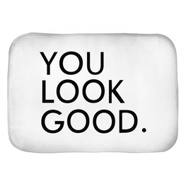 You Look Good. Bath Mats