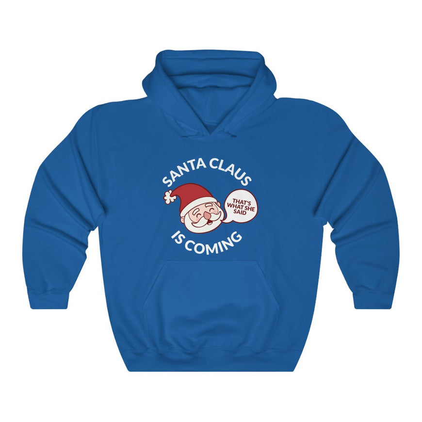 Santa Clause Is Coming Hooded Sweatshirt