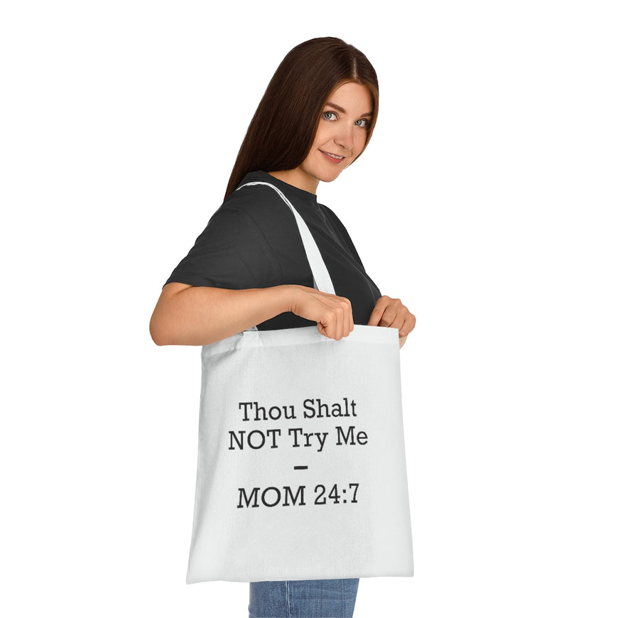 Thou Shall Not Try Me Tote Bag