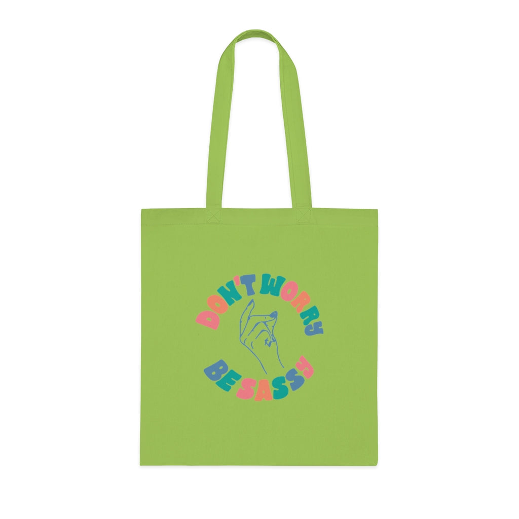 Don't Worry Be Sassy Tote Bag