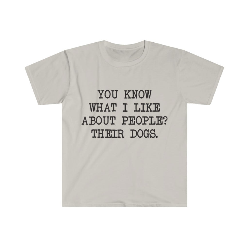 You Know What I like About People T-Shirt