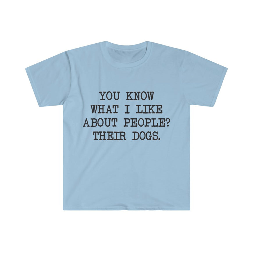 You Know What I like About People T-Shirt