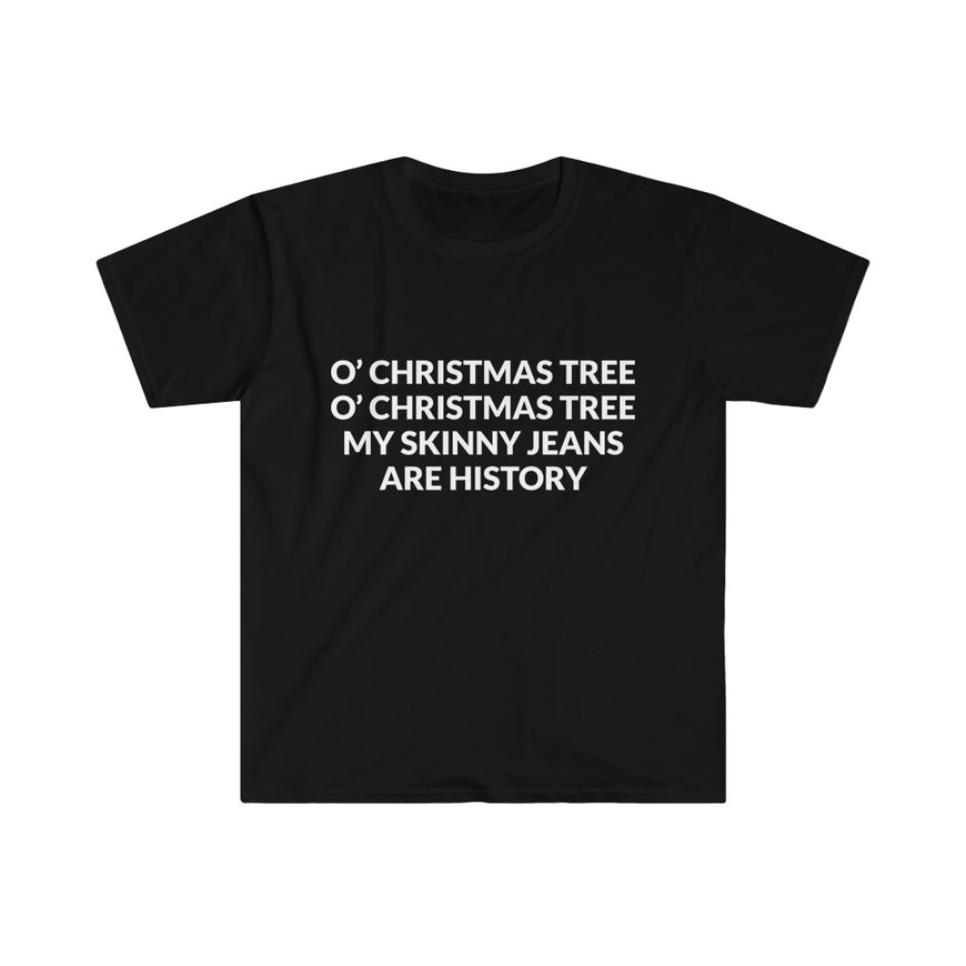 My Skinny Jeans Are History T-Shirt