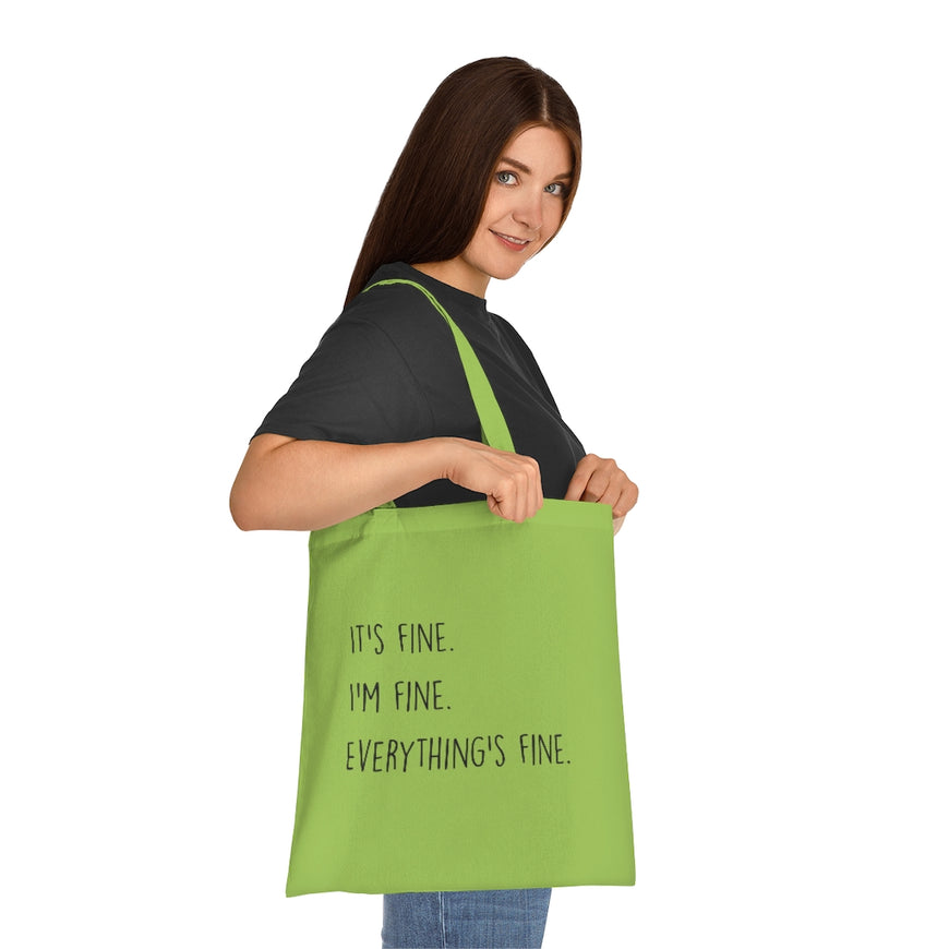 Everything Is Fine Tote Bag