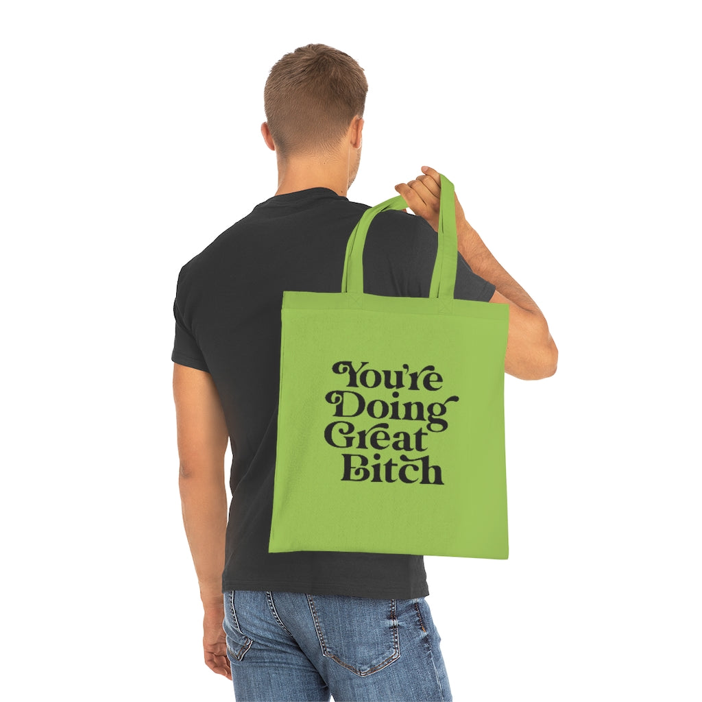 You're Doing Great Tote Bag