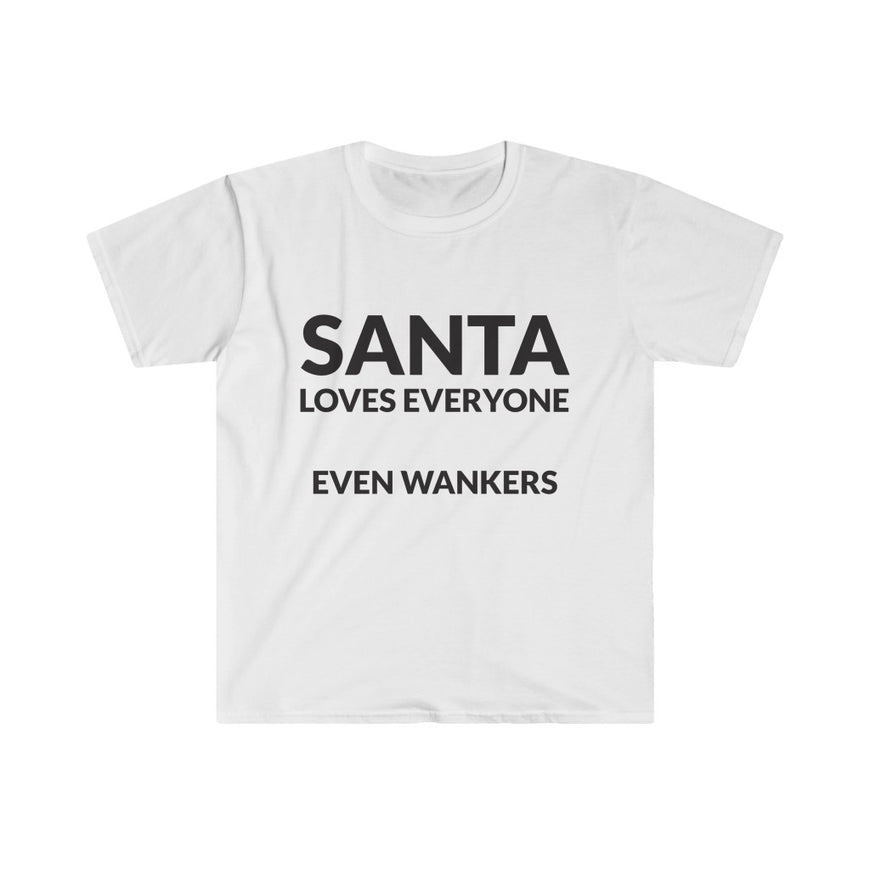 Santa Loves EVERYONE T-Shirt