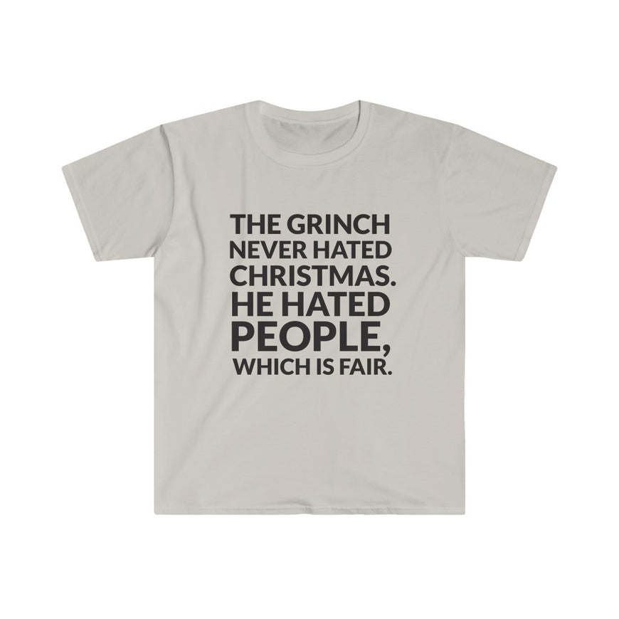 The Grinch Never Hated Christmas T-Shirt