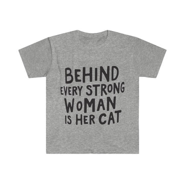 Behind Every Strong Woman T-Shirt