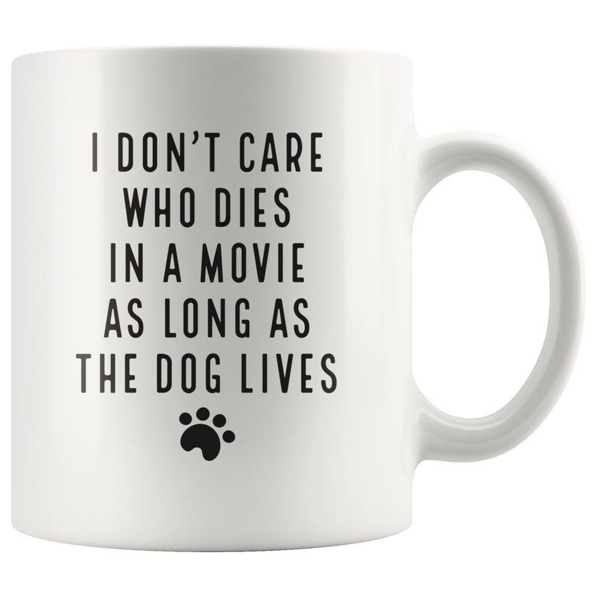 I don't Care Who Dies Coffee Mug