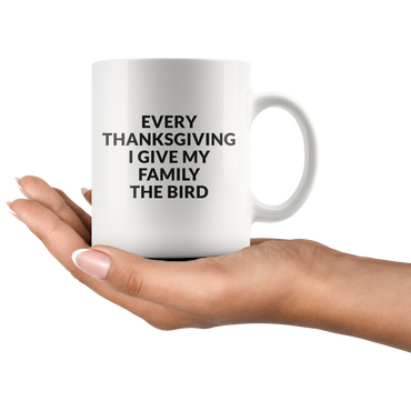 Give Your Family The Bird Coffee Mug