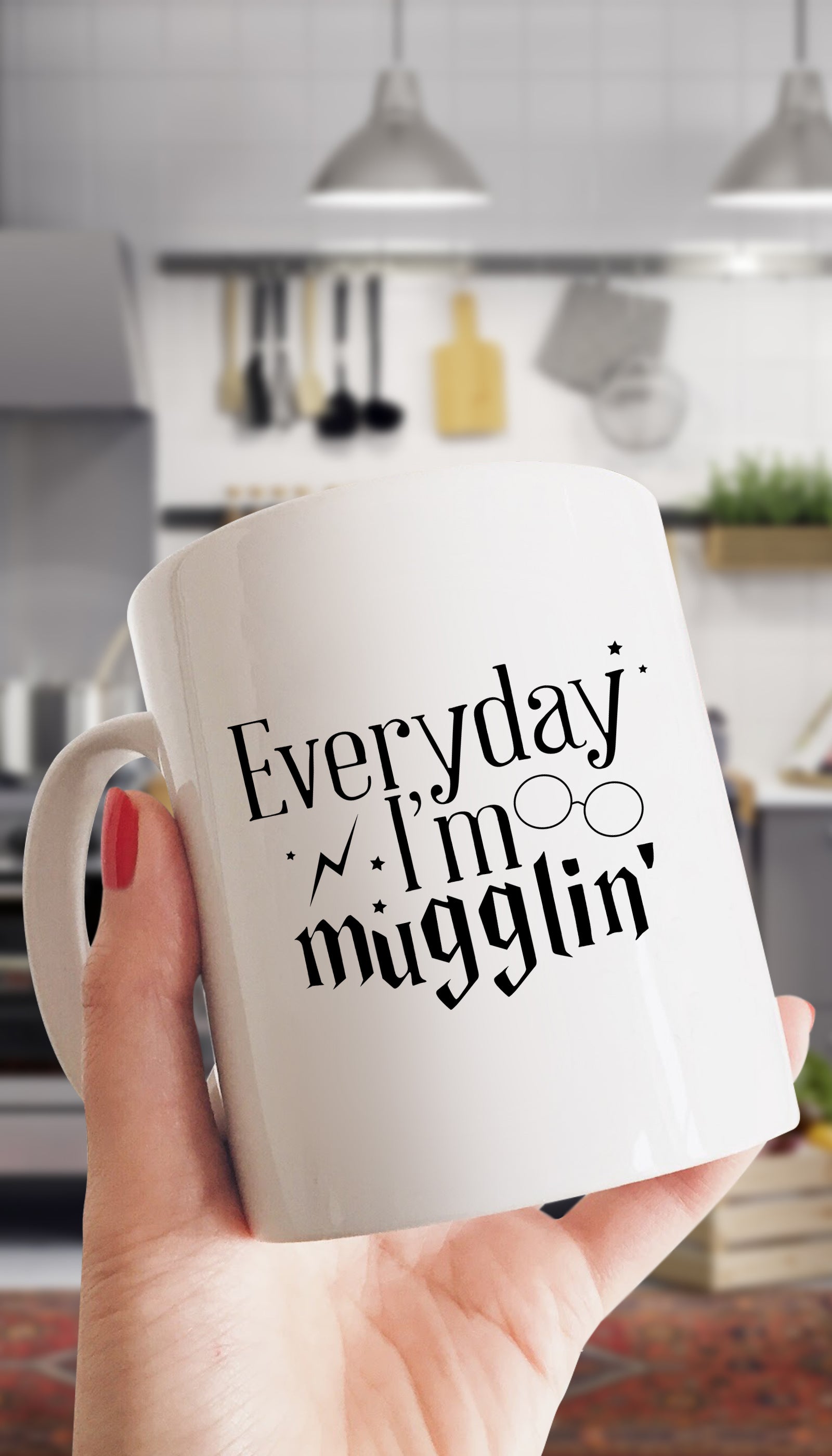 Everyday I'm Mugglin White Mug | Sarcastic ME