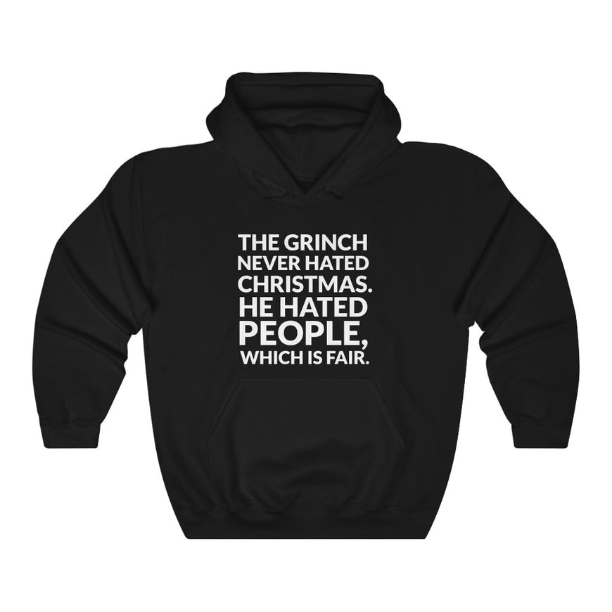 The Grinch Never Hated Christmas Hooded Sweatshirt