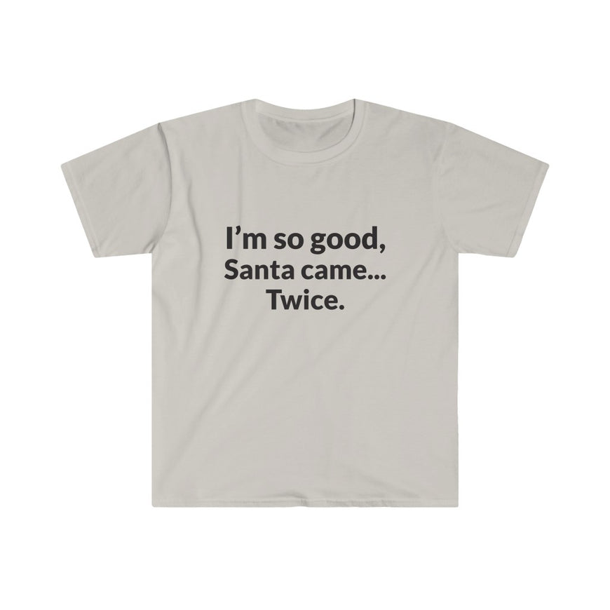 Santa Came Twice T-Shirt