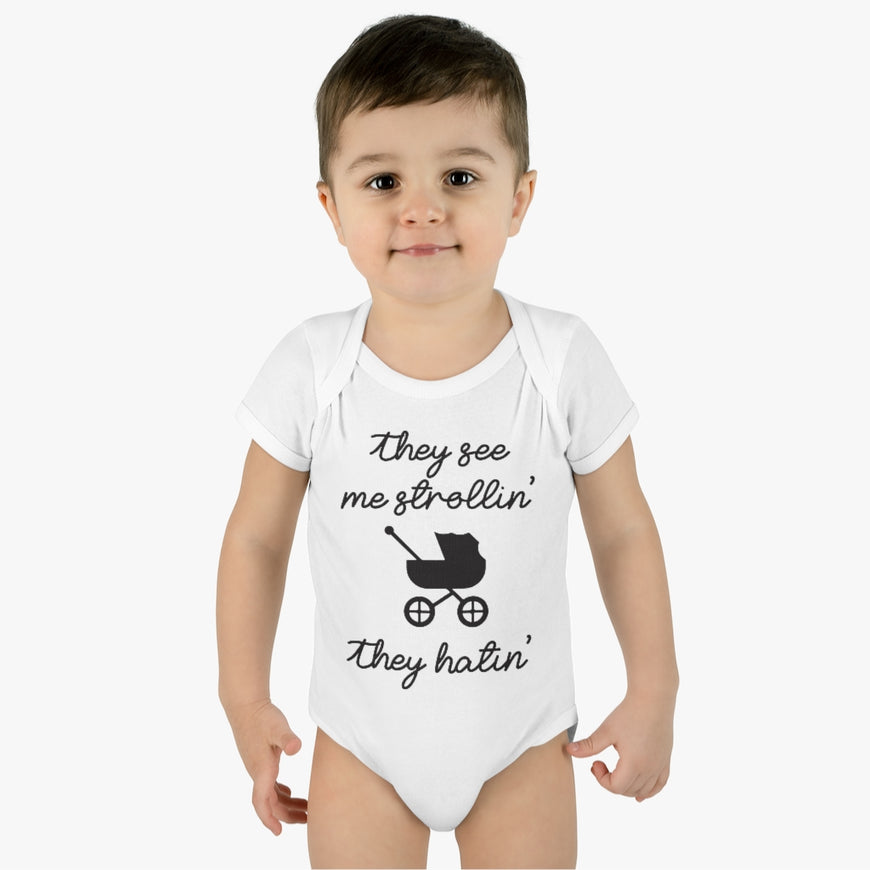 They See Me Strollin Infant Onesie