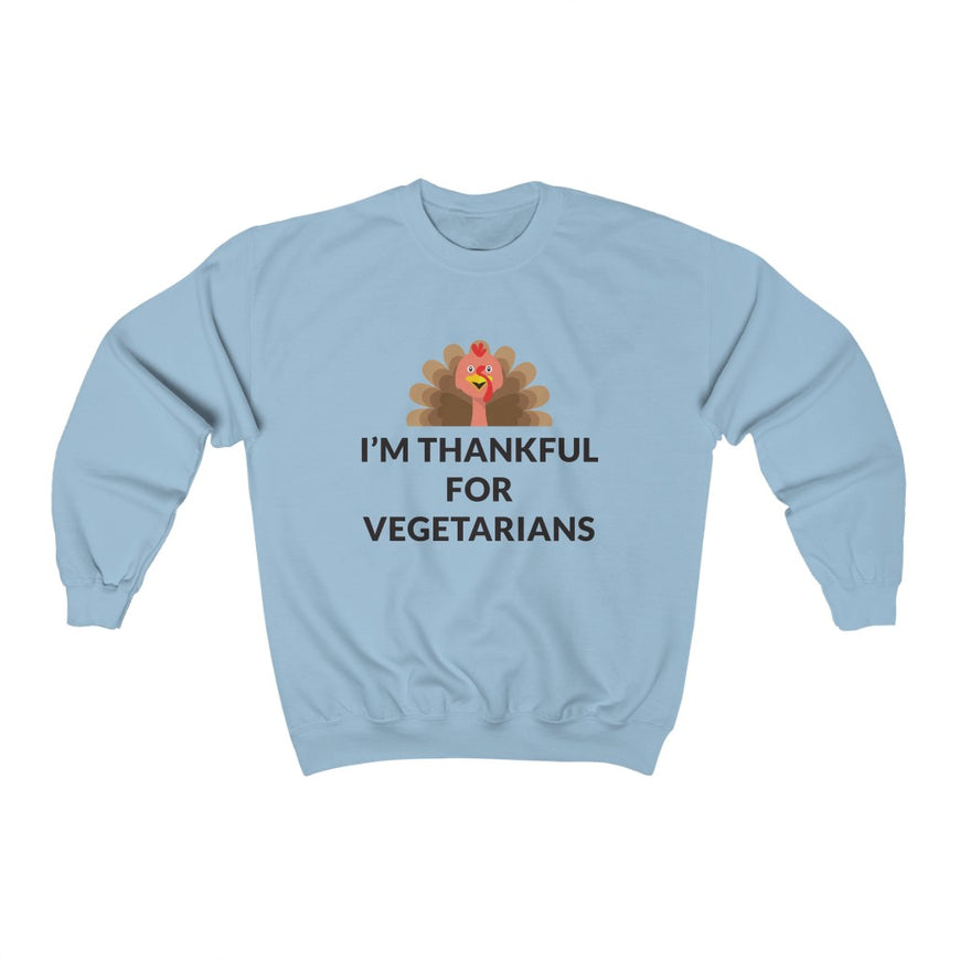 Thankful For Vegetarians Crewneck Sweatshirt