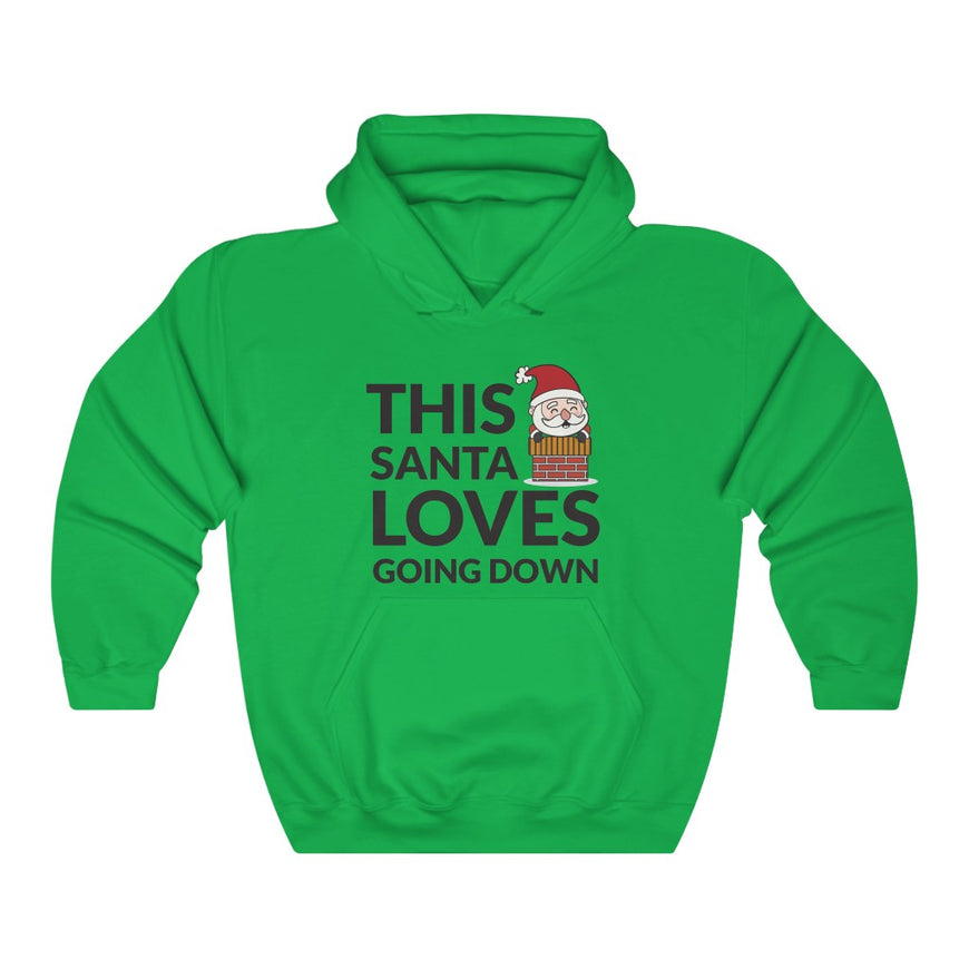 Santa Loves Going Down Hooded Sweatshirt