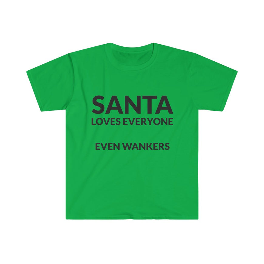 Santa Loves EVERYONE T-Shirt