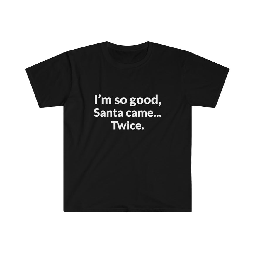 Santa Came Twice T-Shirt