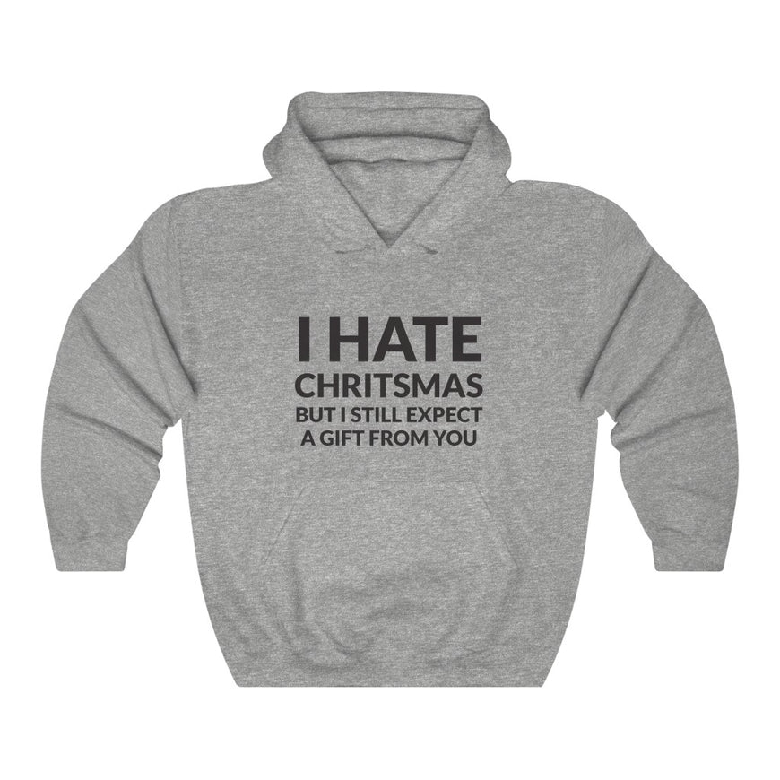 I Hate Christmas Hooded Sweatshirt