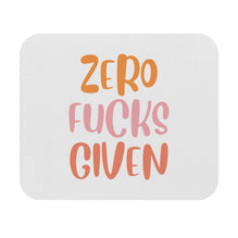 Zero F*cks Given Motivational Mouse Pad