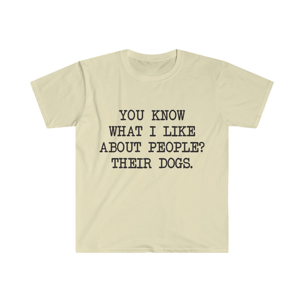 You Know What I like About People T-Shirt