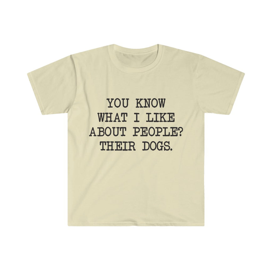 You Know What I like About People T-Shirt