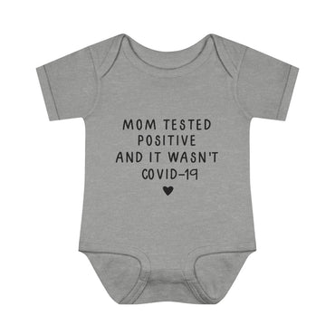 Mom Tested Positive Infant Onesie