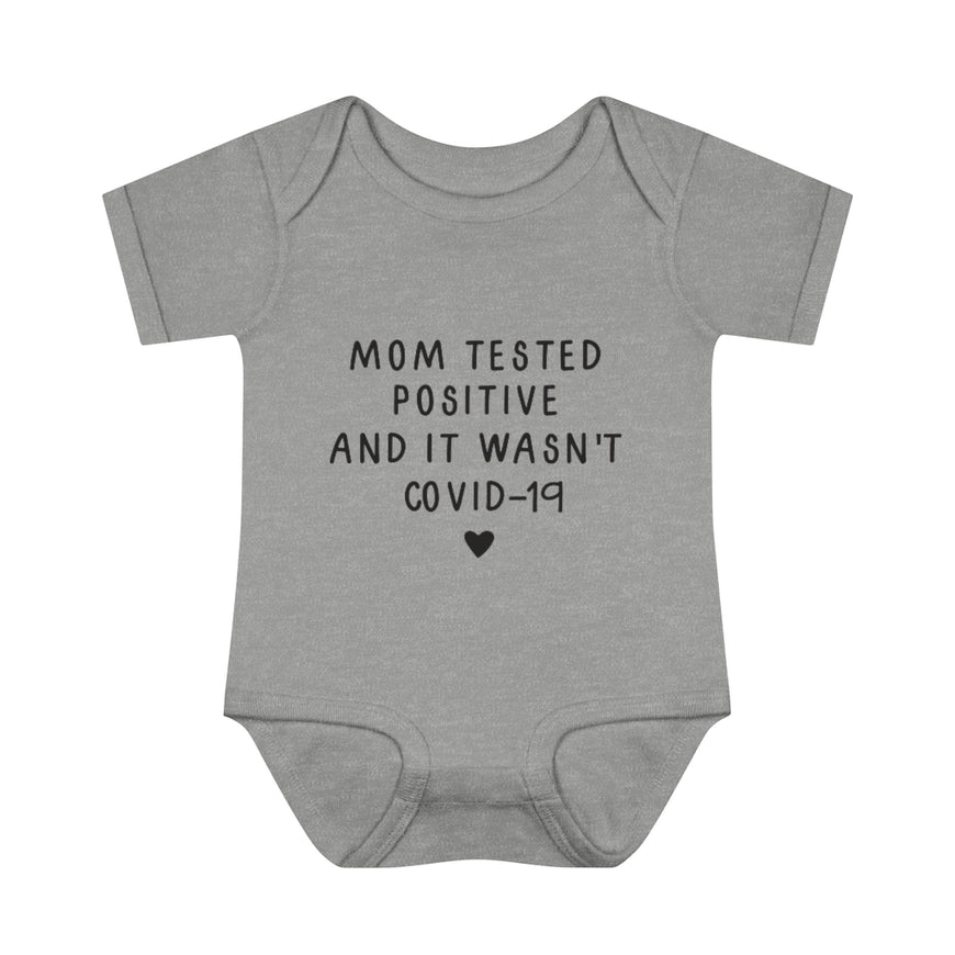 Mom Tested Positive Infant Onesie