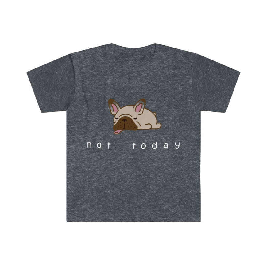 Not Today T-Shirt