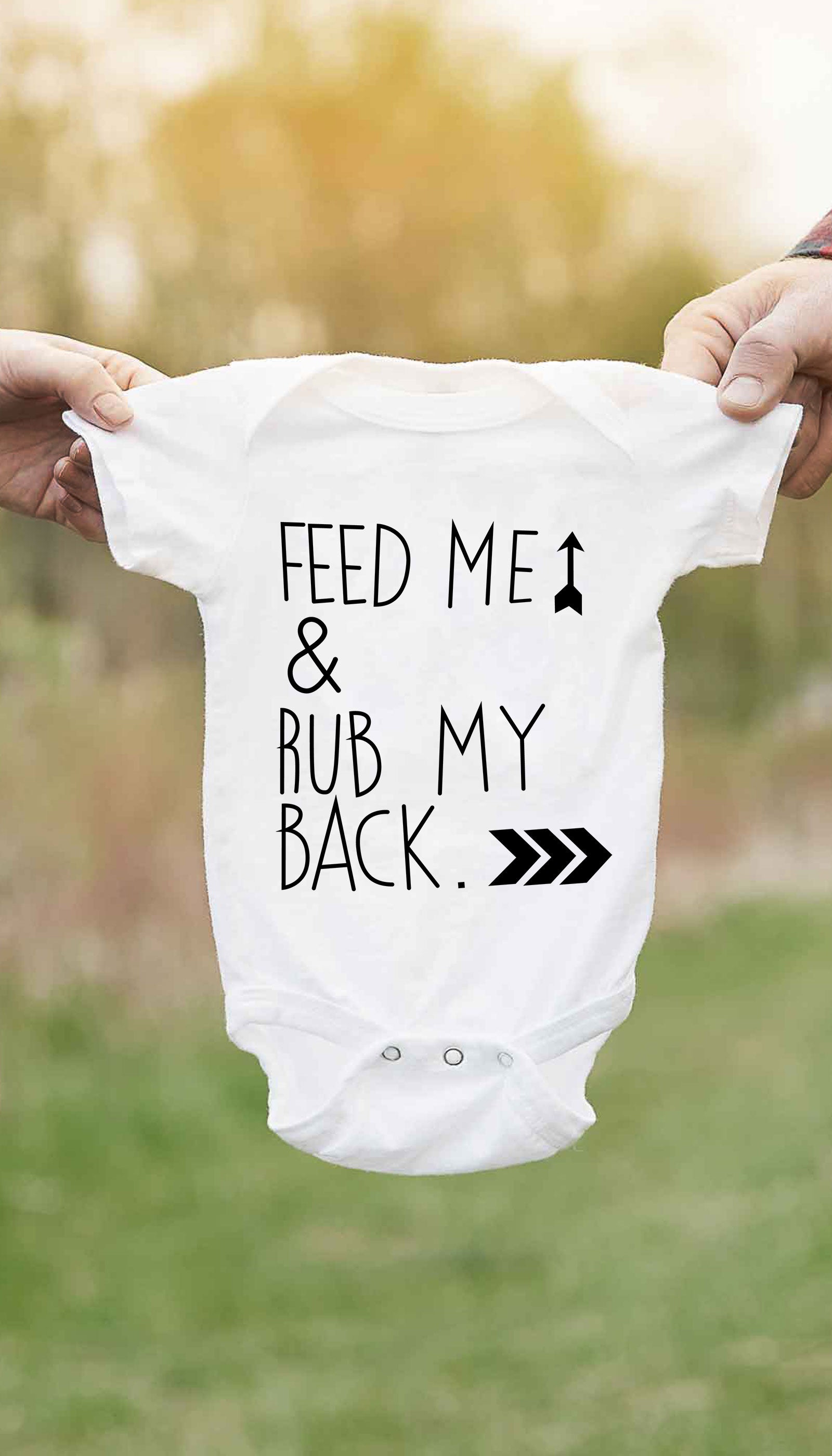 Feed Me & Rub My Back Funny Baby Onesie