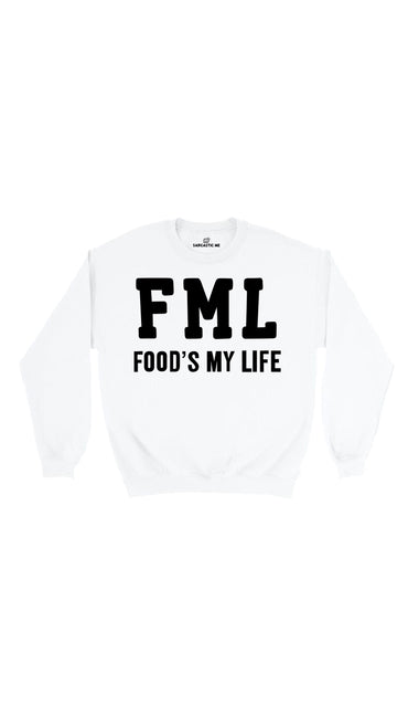 FML Food's My Life White Unisex Pullover Sweatshirt | Sarcastic Me