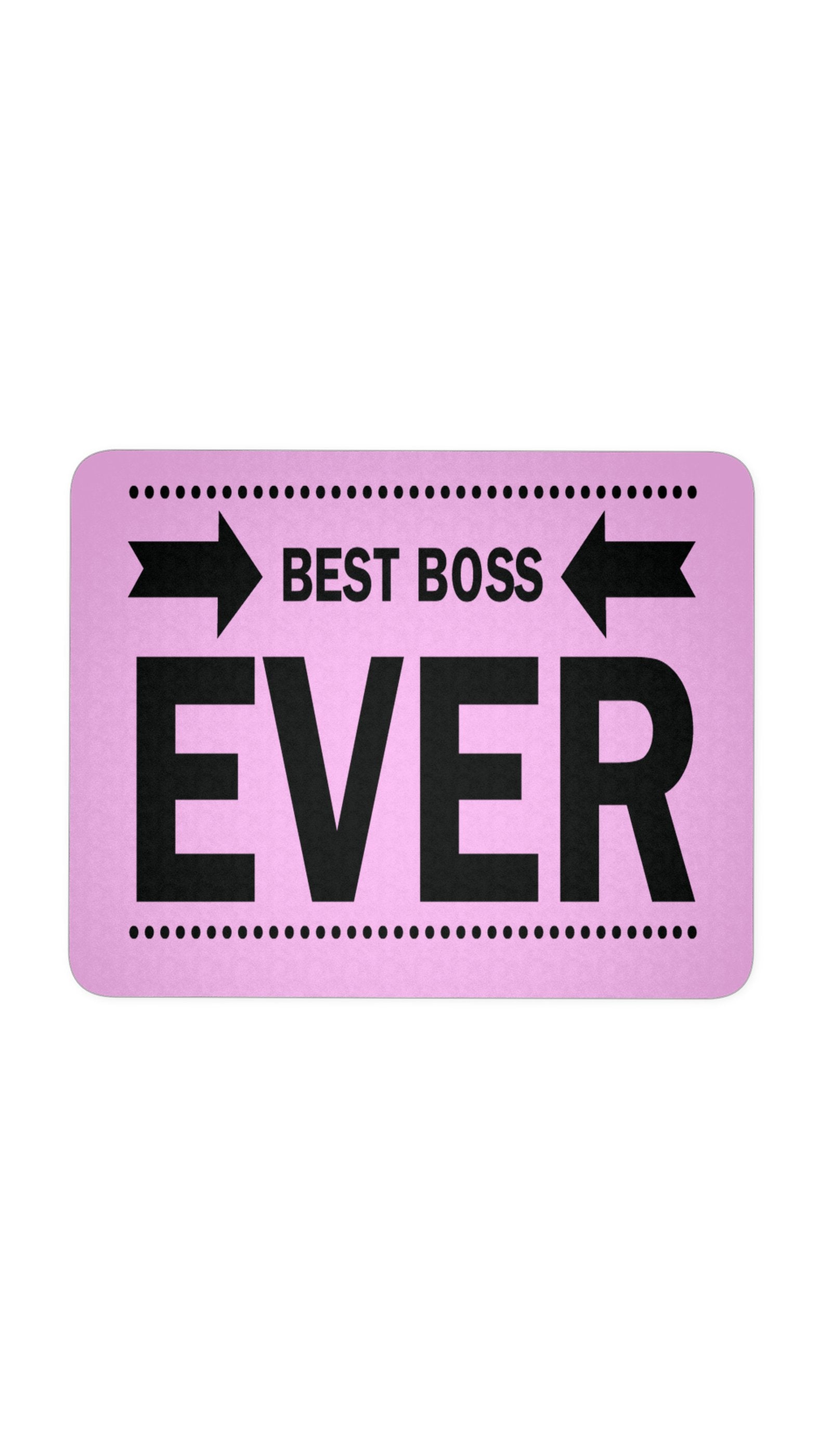 Best Boss Ever Pink Mouse Pad | Sarcastic ME