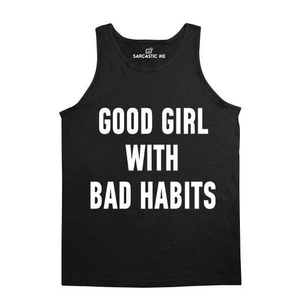 Good Girl With Bad Habits Black Unisex Tank Top | Sarcastic Me