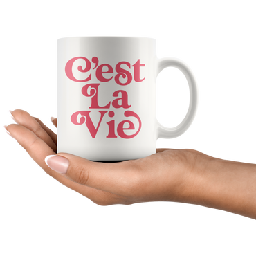 C'est La Vie Coffee Mug