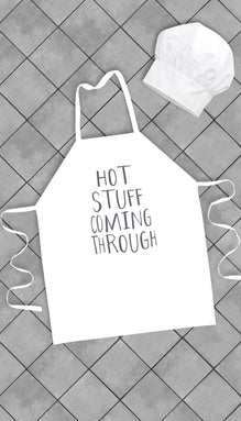 Hot Stuff Coming Through Funny Kitchen Apron