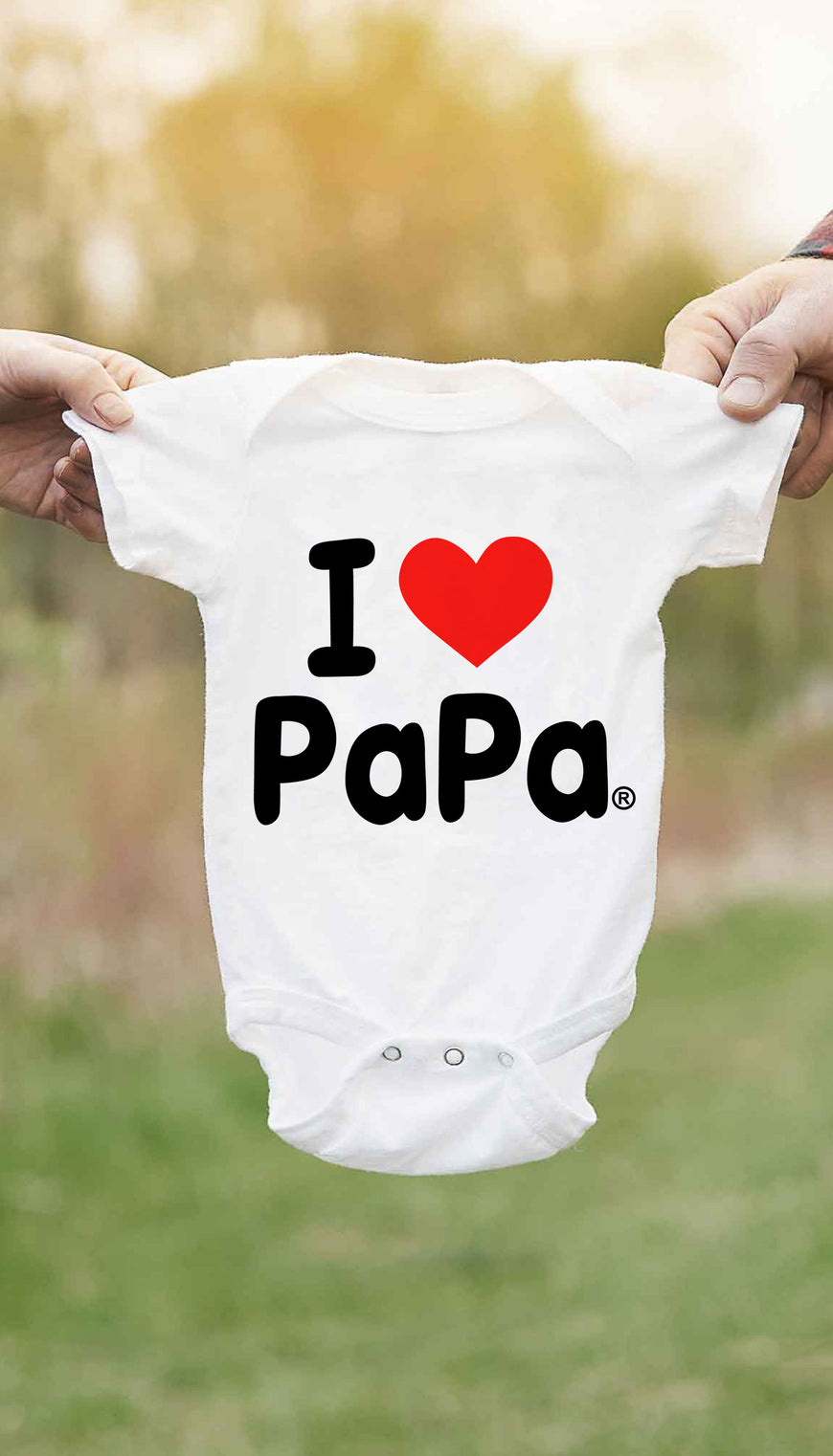 I Love Papa Cute & Funny Baby Infant Onesie | Sarcastic ME