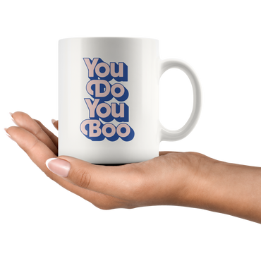 You Do You Coffee Mug