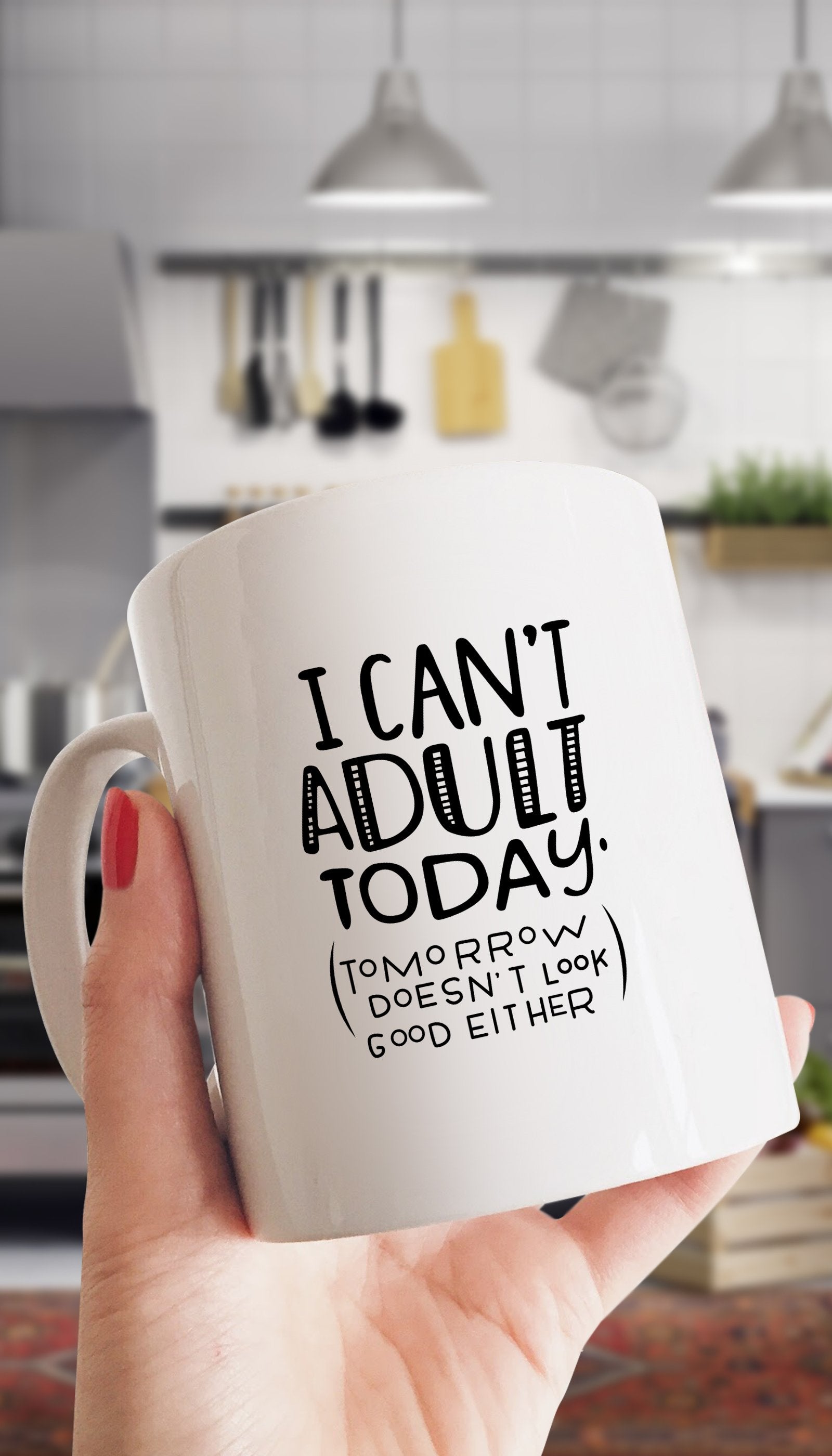 I Can't Adult Today White Mug | Sarcastic ME