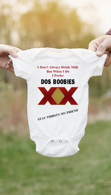 I Don't Always Drink Milk Funny White Infant Onesie | Sarcastic Me