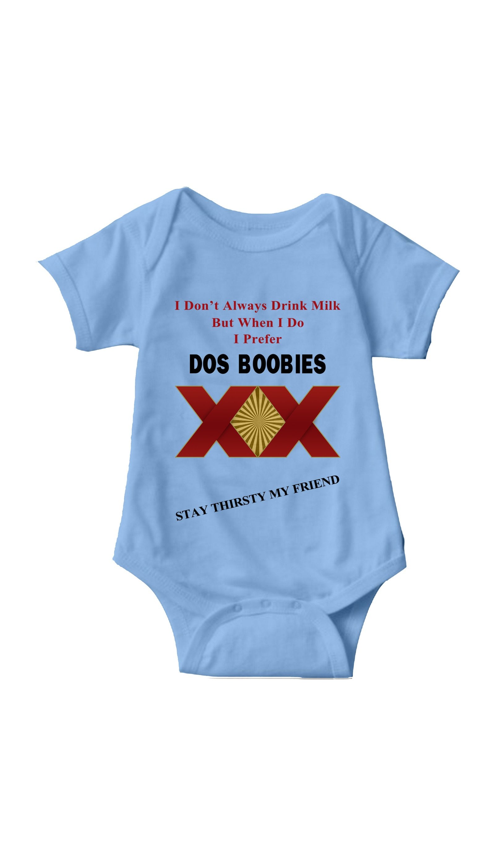 I Don't Always Drink Milk Funny Blue Infant Onesie | Sarcastic Me