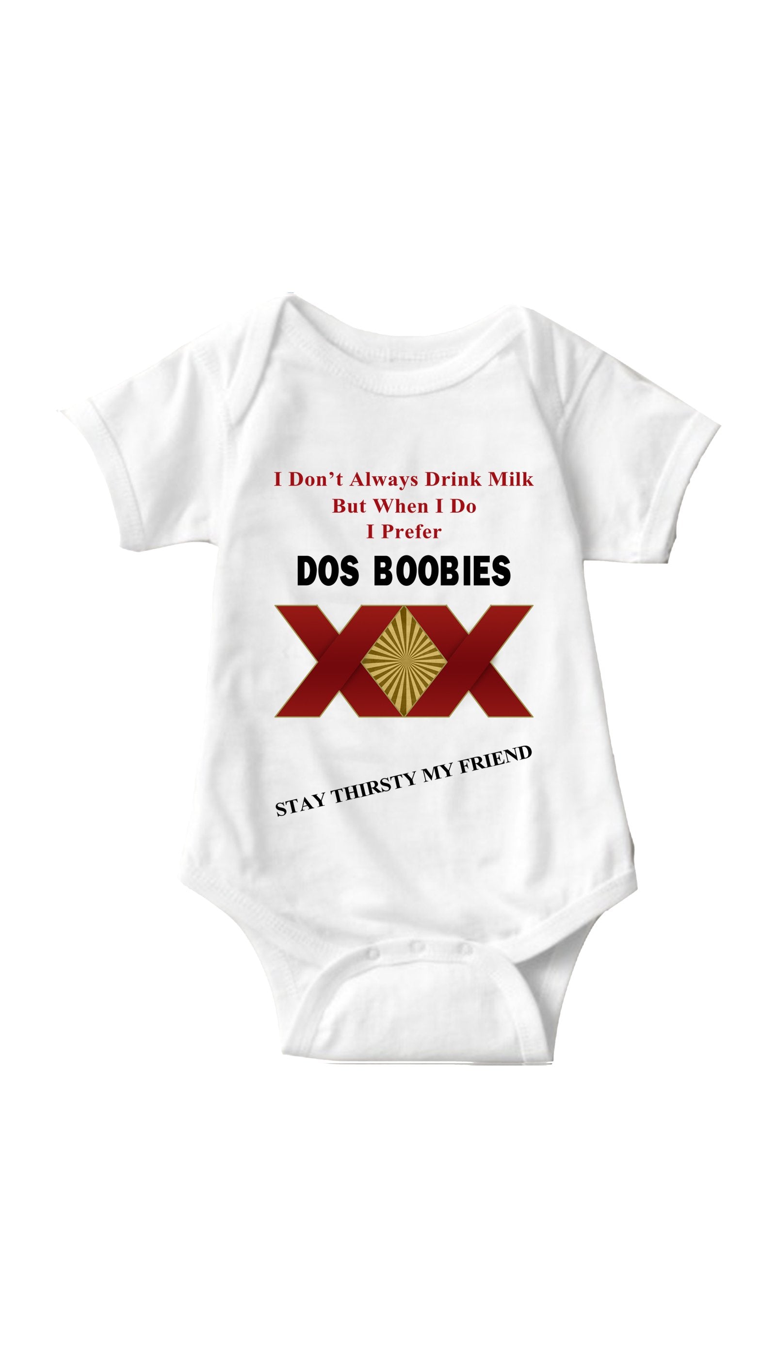 I Don't Always Drink Milk Funny White Infant Onesie | Sarcastic Me