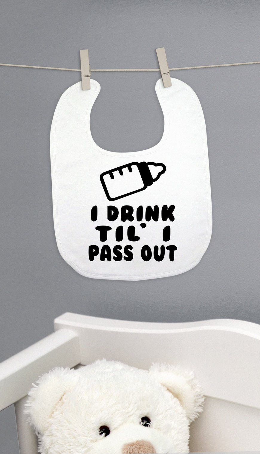 I Drink Til' I Pass Out Bib | Sarcastic ME