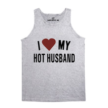 I Love My Hot Husband Unisex Tank Top
