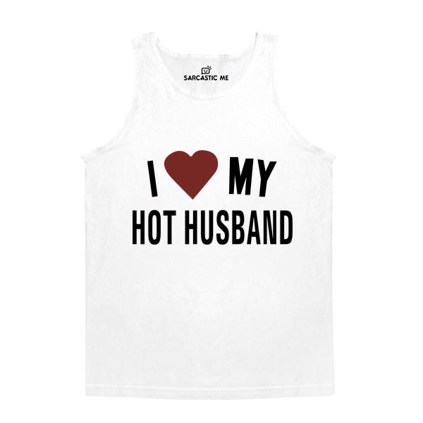 I Love My Hot Husband White Unisex Tank Top | Sarcastic Me