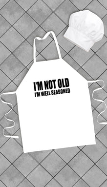 I'm Not Old I'm Well Seasoned Funny Kitchen Apron