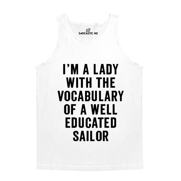 I'm A Lady With The Vocabulary Of A Sailor White Unisex Tank Top | Sarcastic Me